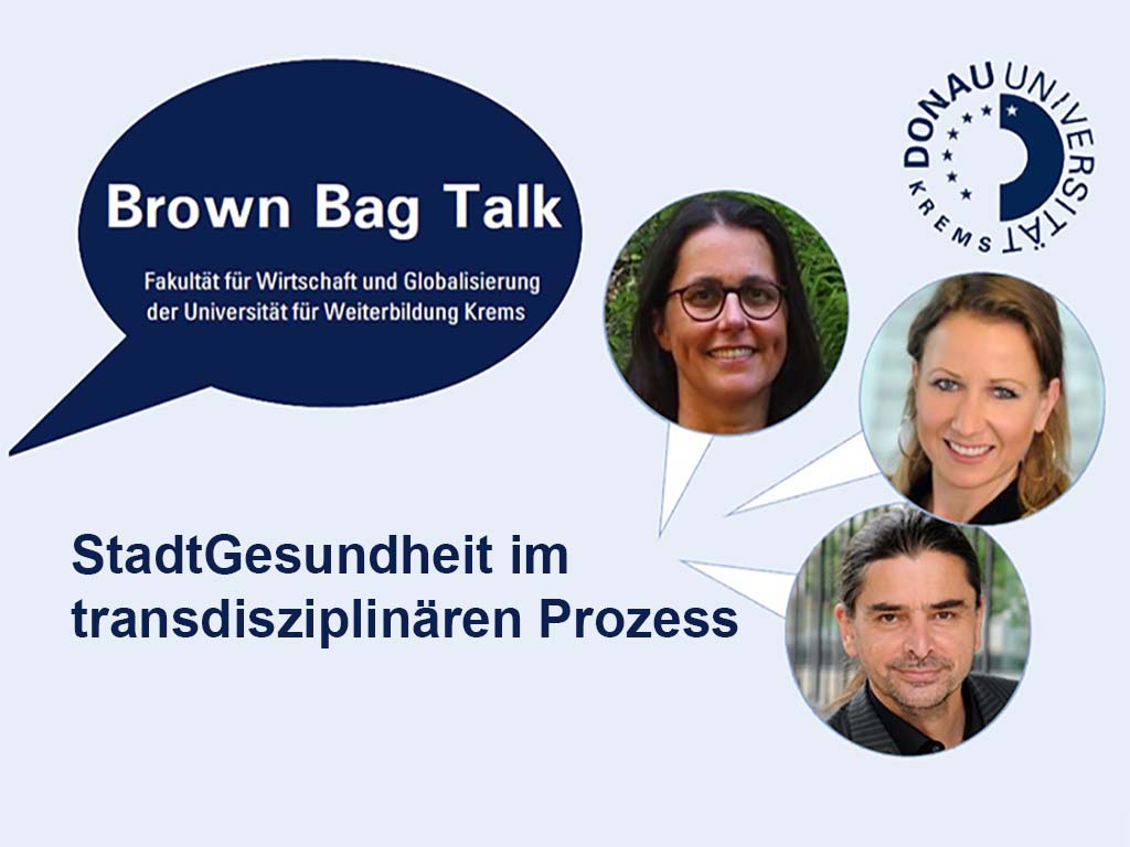 Brown Bag Talk zu StadtGesundheit im transdisziplinären Prozess, Logo Uni Donau Krems, Portraits Veranstalter:innen